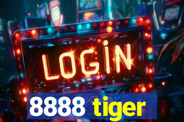 8888 tiger